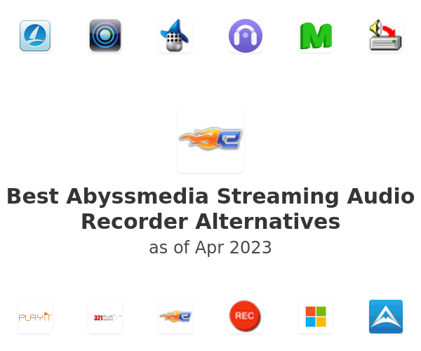 Best Abyssmedia Streaming Audio Recorder Alternatives