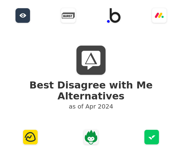 Best Disagree with Me Alternatives