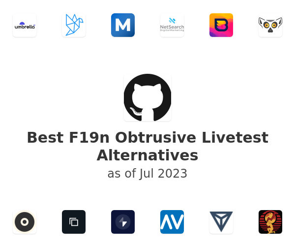 Best F19n Obtrusive Livetest Alternatives