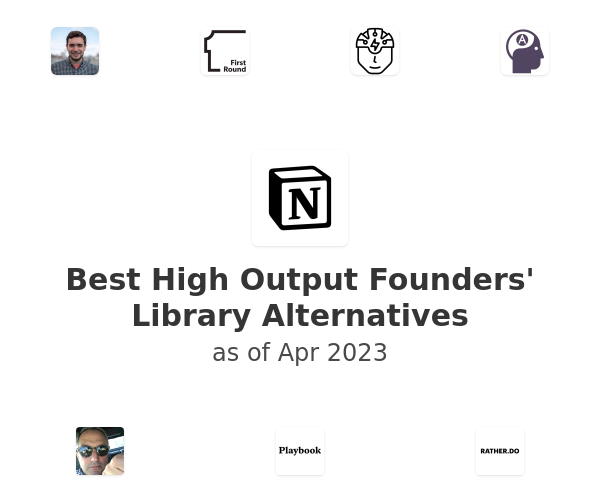 Best High Output Founders' Library Alternatives