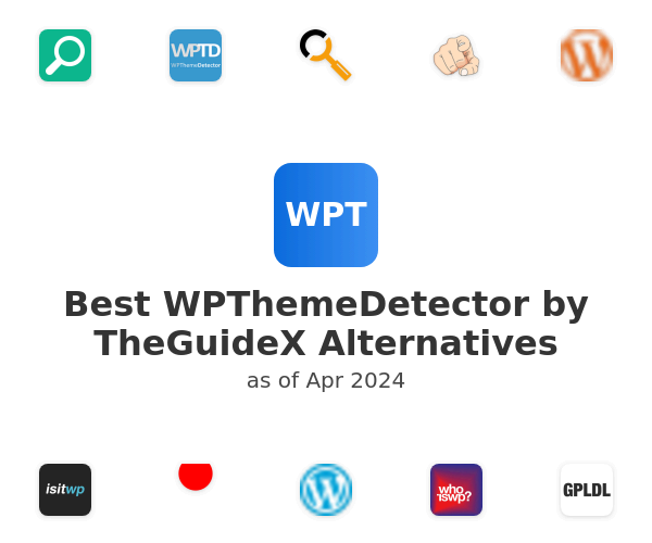 Best WPThemeDetector by TheGuideX Alternatives