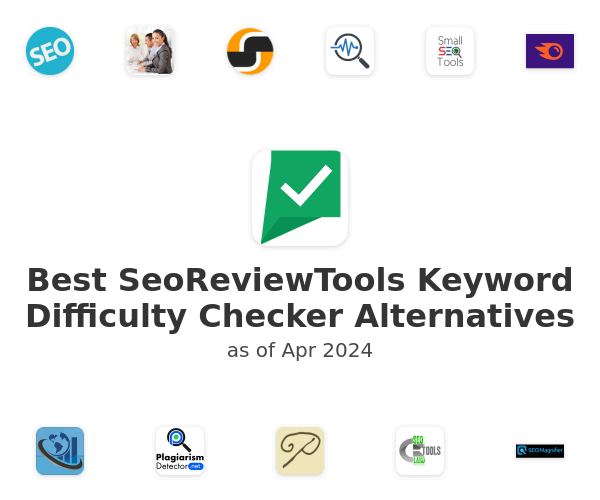 Best SeoReviewTools Keyword Difficulty Checker Alternatives