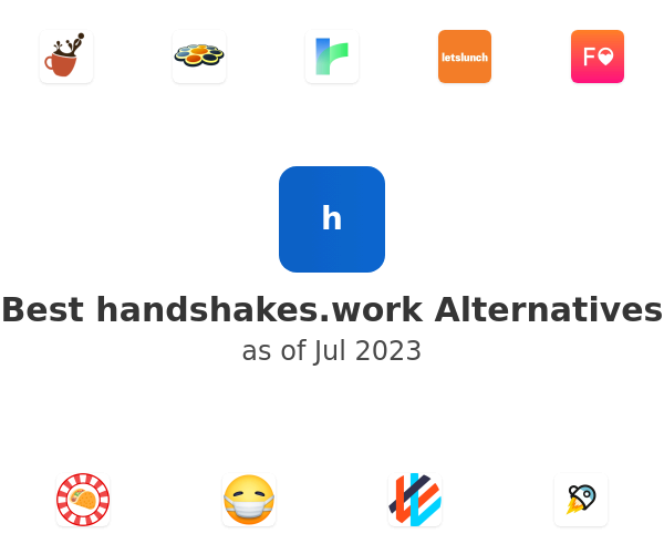 Best handshakes.work Alternatives