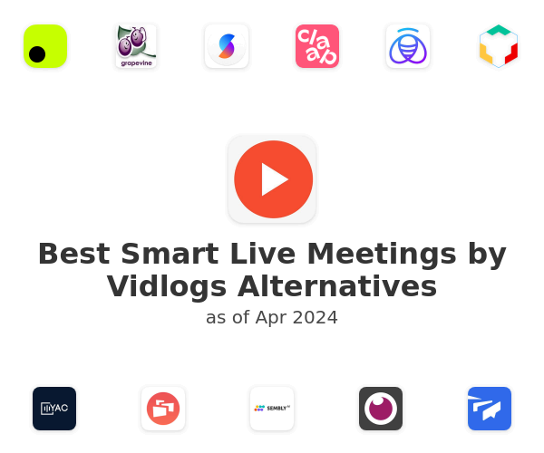 Best Smart Live Meetings by Vidlogs Alternatives