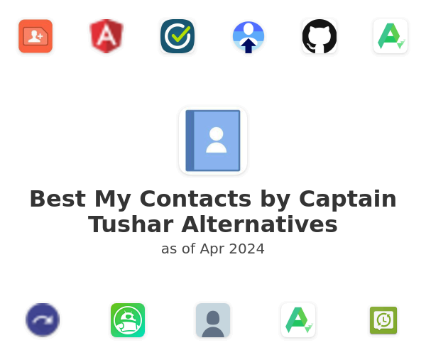 Best My Contacts by Captain Tushar Alternatives