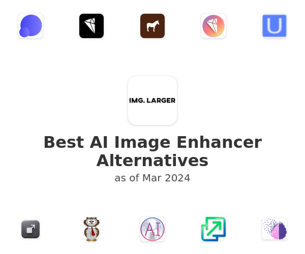 Best AI Image Enhancer Alternatives