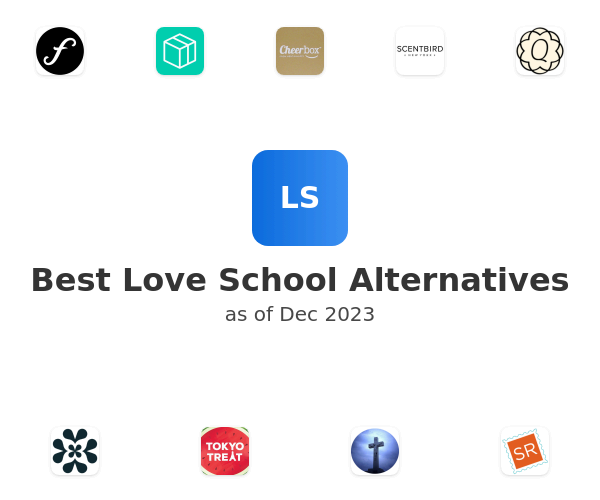 Best Love School Alternatives