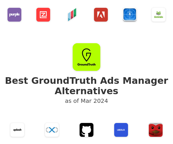 Best GroundTruth Ads Manager Alternatives