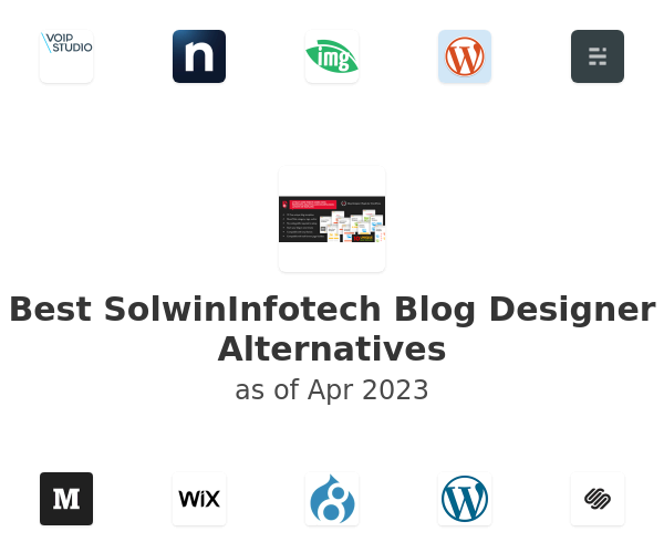 Best SolwinInfotech Blog Designer Alternatives