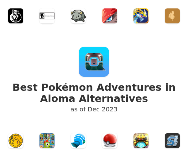 Best Pokémon Adventures in Aloma Alternatives