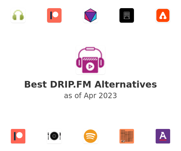 Best DRIP.FM Alternatives