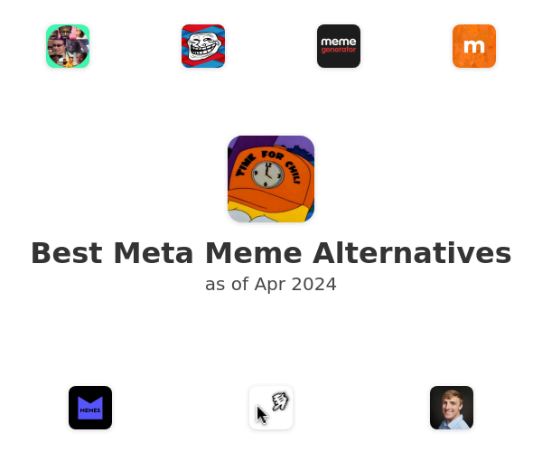 Best Meta Meme Alternatives