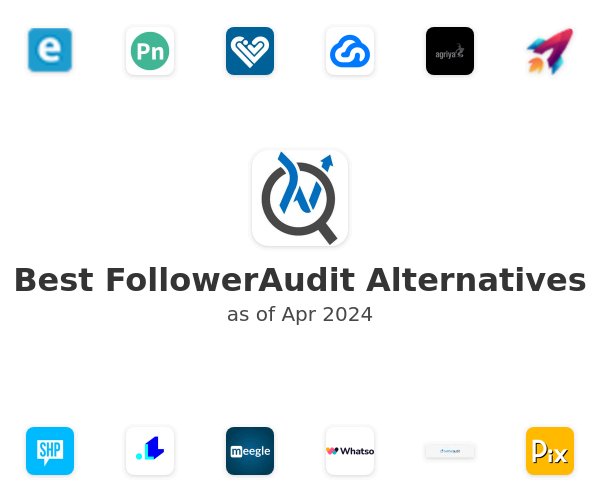 Best FollowerAudit Alternatives