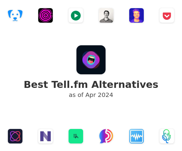 Best Tell.fm Alternatives