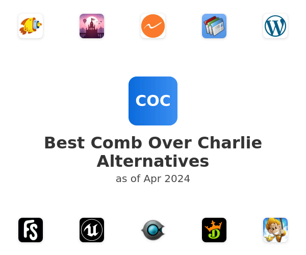 Best Comb Over Charlie Alternatives