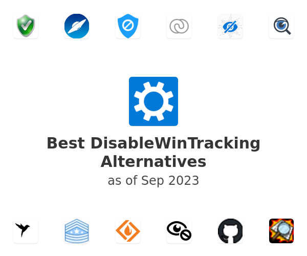 Best DisableWinTracking Alternatives