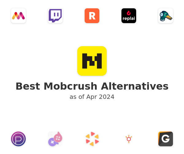 Best Mobcrush Alternatives