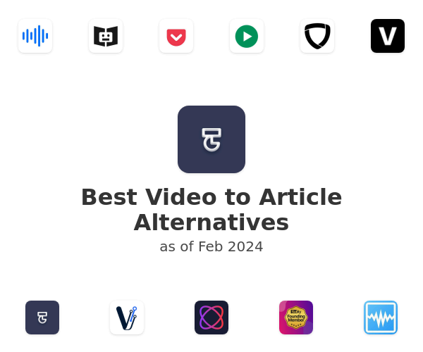Best Video to Article Alternatives