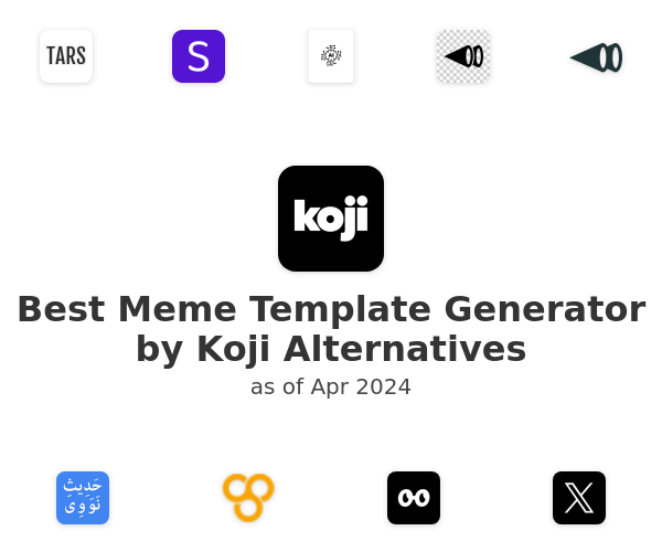 Meme Template Generator by Koji - Product Information, Latest Updates, and  Reviews 2023