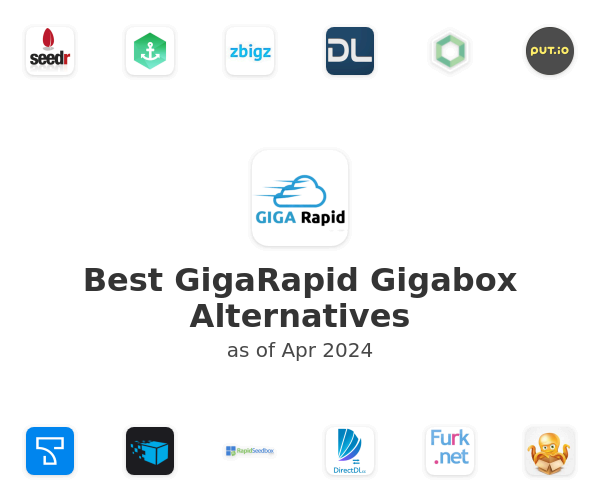 Best GigaRapid GigaSeedbox Alternatives