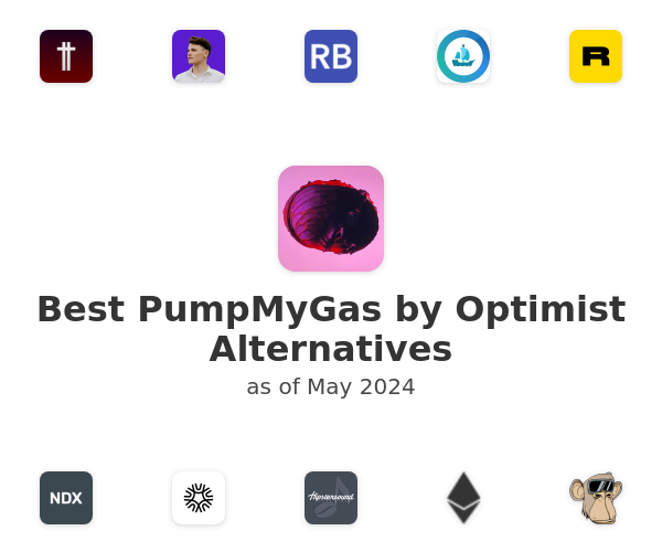 Best PumpMyGas by Optimist Alternatives