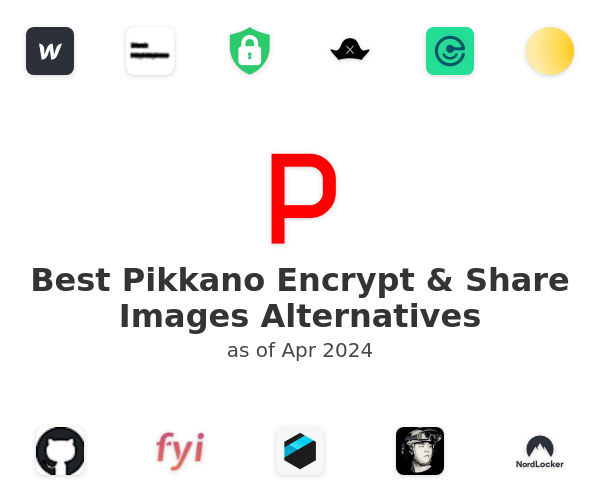 Best Pikkano Encrypt & Share Images Alternatives
