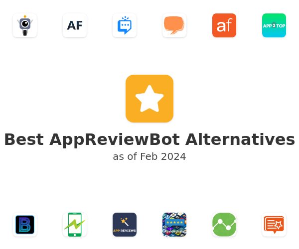 Best AppReviewBot Alternatives
