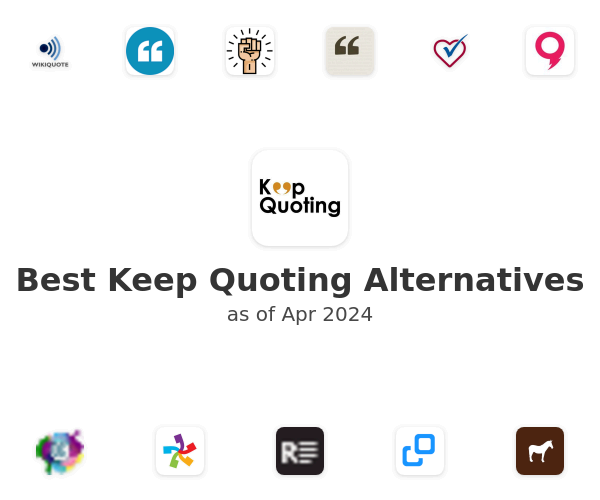Best Keep Quoting Alternatives