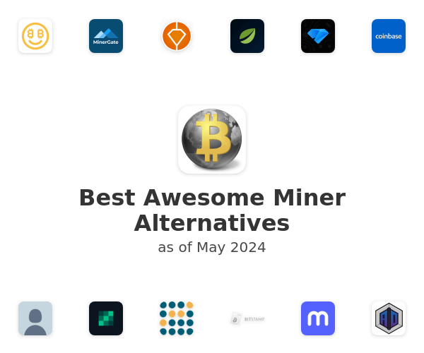 Best Awesome Miner Alternatives