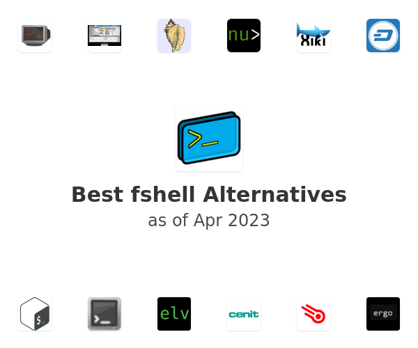 Best fshell Alternatives