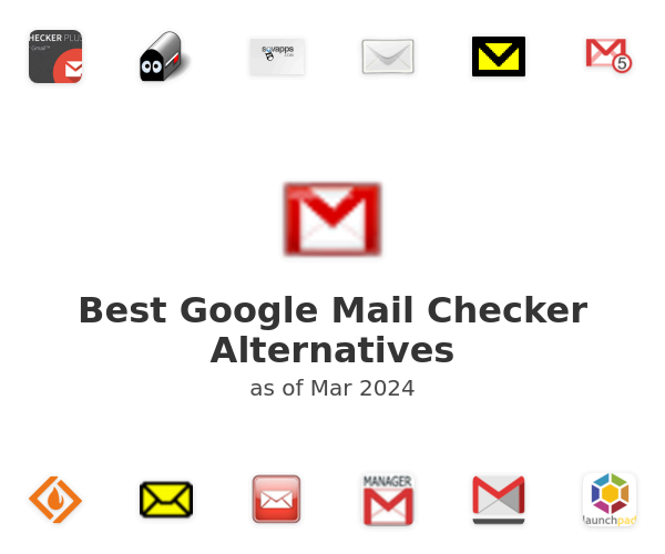 Best Google Mail Checker Alternatives