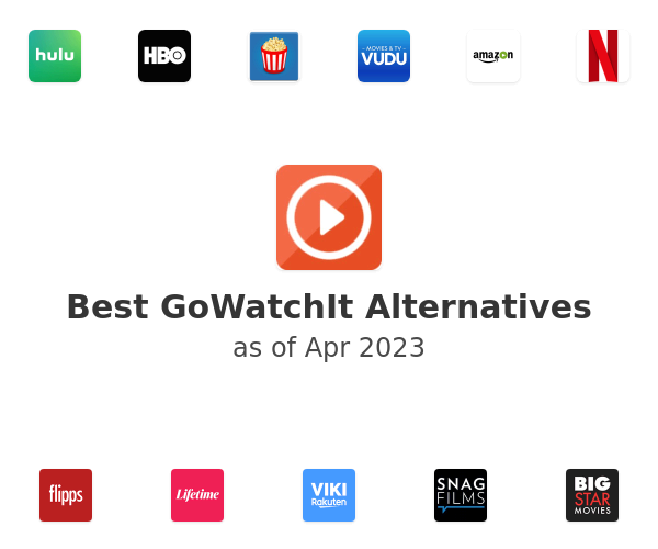Best GoWatchIt Alternatives