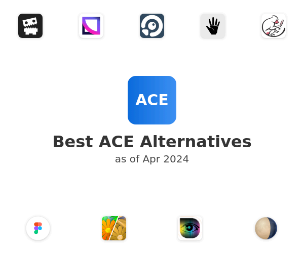 Best ACE Alternatives