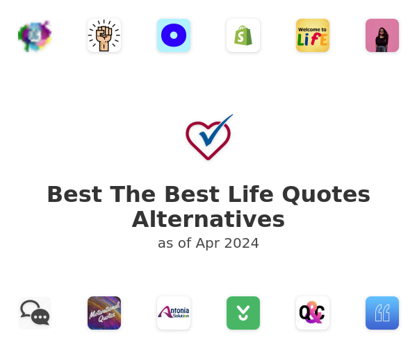 Best The Best Life Quotes Alternatives
