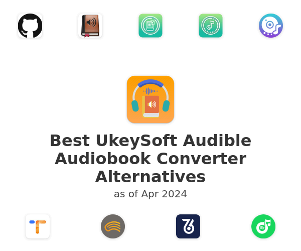 Best UkeySoft Audible Audiobook Converter Alternatives