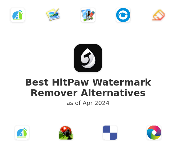 Best HitPaw Watermark Remover Alternatives