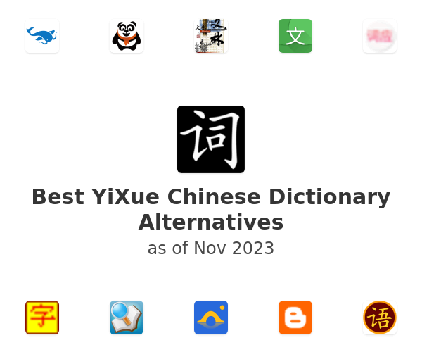 Best YiXue Chinese Dictionary Alternatives