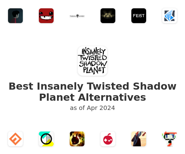 Best Insanely Twisted Shadow Planet Alternatives