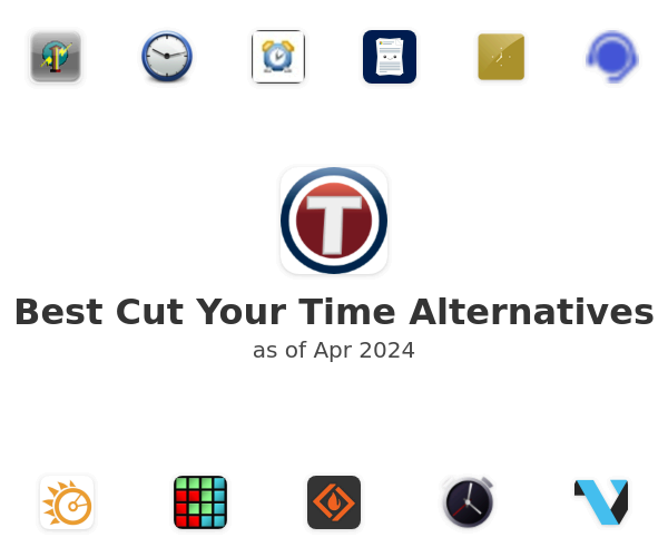 Best Cut Your Time Alternatives