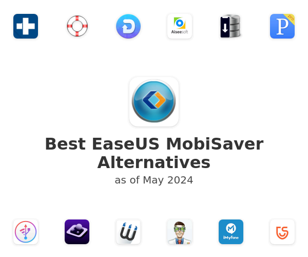 Best EaseUS MobiSaver Alternatives