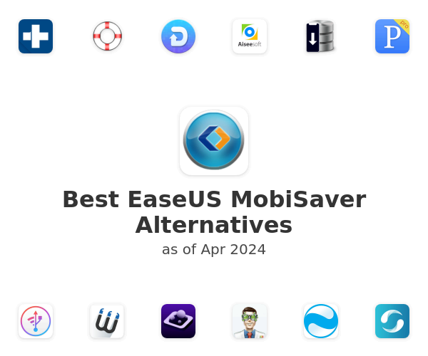 Best EaseUS MobiSaver Alternatives