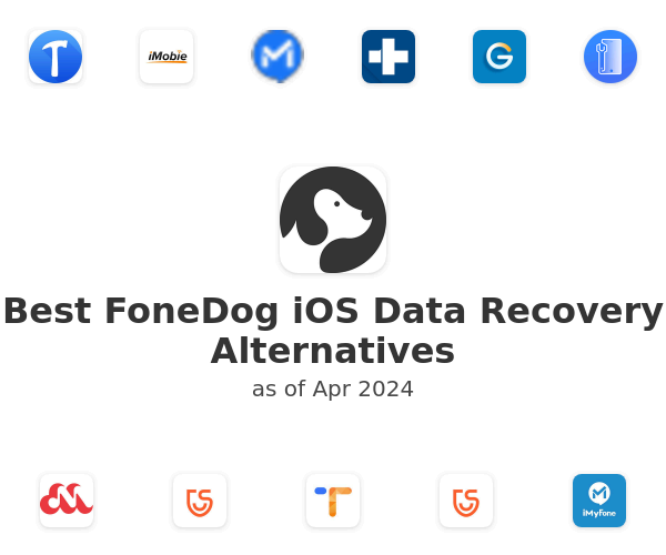 Best FoneDog iOS Data Recovery Alternatives