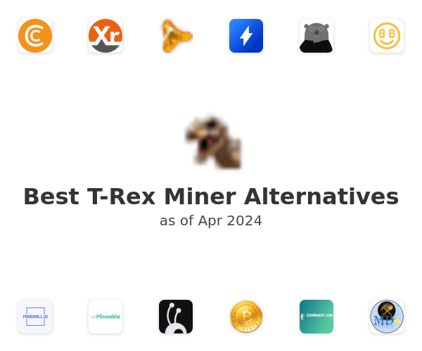 Best T-Rex Miner Alternatives