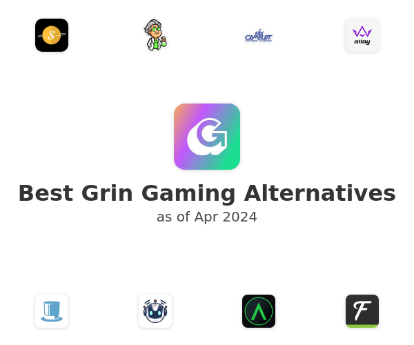 Best Grin Gaming Alternatives