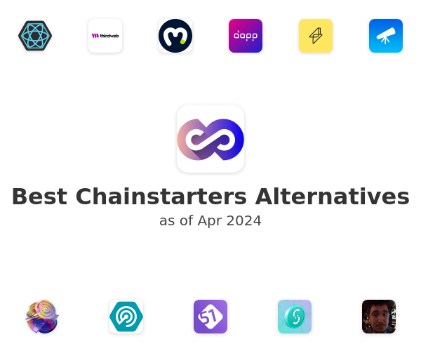 Best Chainstarters Alternatives