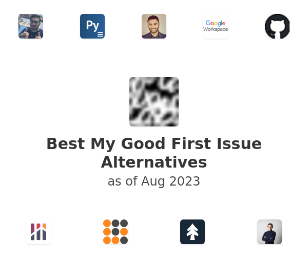 Best My Good First Issue Alternatives