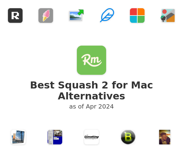 Best Squash 2 for Mac Alternatives