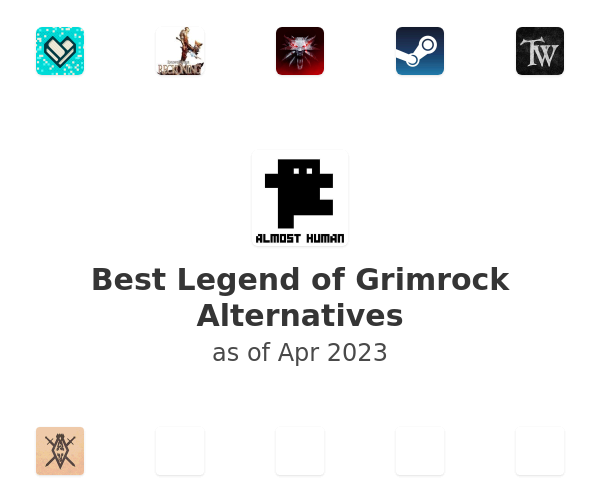Best Legend of Grimrock Alternatives