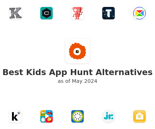 Best Kids App Hunt Alternatives