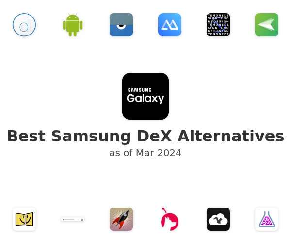 Best Samsung DeX Alternatives
